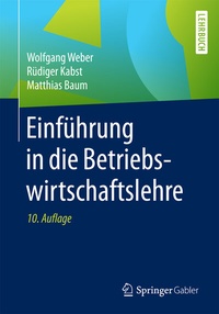 Enlarge image Cover: Einführung in die Betriebswirtschaftslehre - Springer Gabler