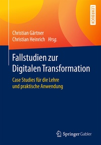 Enlarge image Cover: Fallstudien zur Digitalen Transformation - Springer Gabler