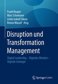 Abbildung von: Disruption und Transformation Management - Springer Gabler