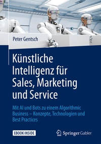 Abbildung von: Künstliche Intelligenz für Sales, Marketing und Service - Springer Gabler