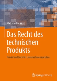 Enlarge image Cover: Das Recht des technischen Produkts - Springer Vieweg