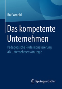 Abbildung von: Das kompetente Unternehmen - Springer Gabler