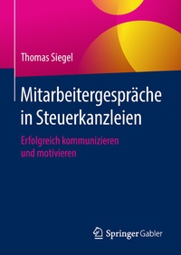 Abbildung von: Mitarbeitergespräche in Steuerkanzleien - Springer Gabler