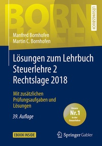 Bild vergrößern Bild: Lösungen zum Lehrbuch Steuerlehre 2 Rechtslage 2018 - Springer Gabler