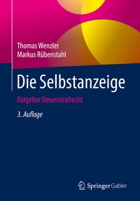 Abbildung von: Die Selbstanzeige - Springer Gabler