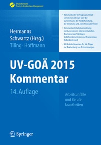 Abbildung von: UV-GOÄ 2015 Kommentar - Arbeitsunfälle und Berufskrankheiten - Springer