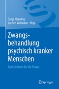 Cover: Zwangsbehandlung psychisch kranker Menschen - Springer