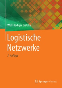 Abbildung von: Logistische Netzwerke - Springer Vieweg