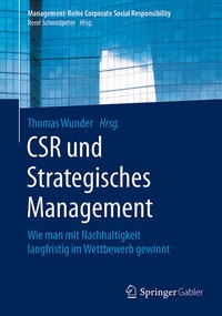 Abbildung von: CSR und Strategisches Management - Springer Gabler