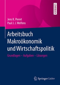 Abbildung von: Arbeitsbuch Makroökonomik und Wirtschaftspolitik - Springer Gabler
