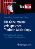 Cover: Die Geheimnisse erfolgreichen YouTube-Marketings - Springer Gabler
