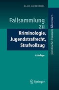 Cover: Fallsammlung zu Kriminologie, Jugendstrafrecht, Strafvollzug - Springer