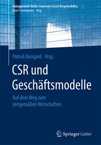 Abbildung von: CSR und Geschäftsmodelle - Springer Gabler