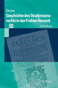 Abbildung von: Geschichte des Strafprozessrechts in der Frühen Neuzeit - Springer