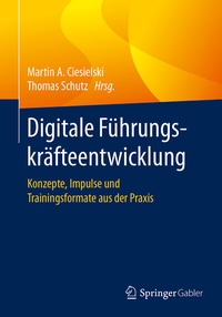 Abbildung von: Digitale Führungskräfteentwicklung - Springer Gabler