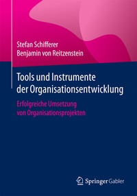 Abbildung von: Tools und Instrumente der Organisationsentwicklung - Springer Gabler