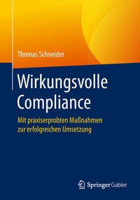 Abbildung von: Wirkungsvolle Compliance - Springer Gabler