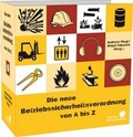 Cover: Die neue Betriebssicherheitsverordnung von A bis Z - Fachverlag Deutscher Wirtschaftsdienst