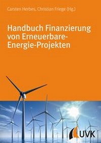 Abbildung von: Handbuch Finanzierung von Erneuerbare-Energie-Projekten - UVK