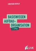 Cover: Basiswissen Aufbauorganisation - UVK