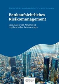 Enlarge image Cover: Bankaufsichtliches Risikomanagement - Schäffer-Poeschel