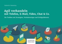 Abbildung von: Agil verhandeln mit Telefon, E-Mail, Video, Chat & Co. - Schäffer-Poeschel