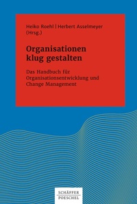 Abbildung von: Organisationen klug gestalten - Schäffer-Poeschel