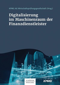 Abbildung von: Digitalisierung im Maschinenraum der Finanzdienstleister - Schäffer-Poeschel