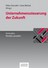 Abbildung von: Unternehmenssteuerung der Zukunft - Schäffer-Poeschel