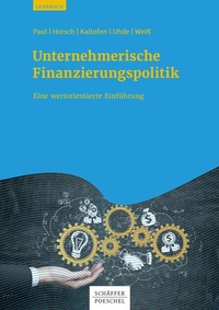 Abbildung von: Unternehmerische Finanzierungspolitik - Schäffer-Poeschel