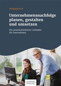 Cover: Unternehmensnachfolge planen, gestalten und umsetzen - Sch&auml;ffer-Poeschel