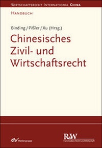 Abbildung von: Chinesisches Zivil- und Wirtschaftsrecht - Fachmedien Recht und Wirtschaft