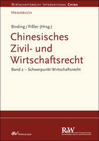 Abbildung von: Chinesisches Zivil- und Wirtschaftsrecht, Band 2 - Fachmedien Recht und Wirtschaft