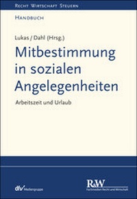 Abbildung von: Mitbestimmung in sozialen Angelegenheiten, Band 1 - Fachmedien Recht und Wirtschaft