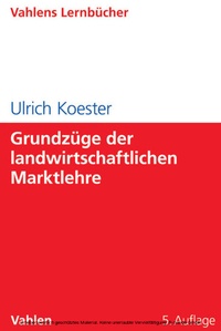 Abbildung von: Grundzüge der landwirtschaftlichen Marktlehre - Vahlen
