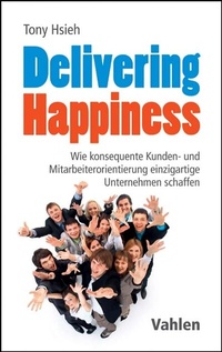 Abbildung von: Delivering Happiness - Vahlen