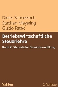 Abbildung von: Betriebswirtschaftliche Steuerlehre Band 2: Steuerliche Gewinnermittlung - Vahlen
