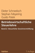 Cover: Betriebswirtschaftliche Steuerlehre Band 2: Steuerliche Gewinnermittlung - Vahlen