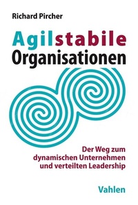 Abbildung von: Agilstabile Organisationen - Vahlen