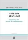 Cover: Fälle zum Strafrecht I - Rolf Schmidt Verlag