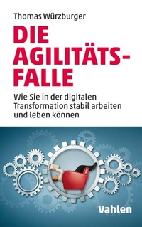 Abbildung von: Die Agilitäts-Falle - Vahlen
