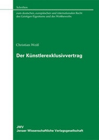 Abbildung von: Der Künstlerexklusivvertrag - Sellier. European Law Publishers