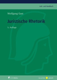 Enlarge image Cover: Juristische Rhetorik - C.F. Müller