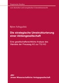 Abbildung von: Die strategische Umstrukturierung einer Aktiengesellschaft - Sellier. European Law Publishers