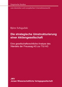 Abbildung von: Die strategische Umstrukturierung einer Aktiengesellschaft - Sellier. European Law Publishers