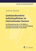 Cover: Sanktionsbewehrte Aufsichtspflichten im internationalen Konzern - C.F. M&uuml;ller