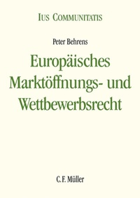 Abbildung von: Europäisches Marktöffnungs- und Wettbewerbsrecht - C.F. Müller