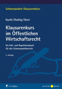 Abbildung von: Klausurenkurs im Öffentlichen Wirtschaftsrecht - C.F. Müller