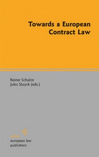 Enlarge image Cover: Towards a European Contract Law - Sellier. European Law Publishers