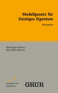 Abbildung von: Modellgesetz für Geistiges Eigentum - Sellier. European Law Publishers